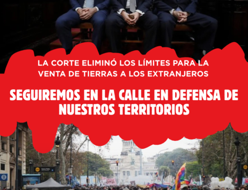 La Corte consagra una decisión que profundiza la entrega de nuestro territorio a extranjeros
